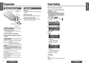 Page 410
CQ-C9800/9700U
E
N
G
L
I
S
H
CQ-C9800/9700U
11
E
N
G
L
I
S
H
Preparation
1 2
3
Battery Installation1 Remove the battery holder.
  Pull the holder out at position B while pushing 
position A as indicated.
2 Install the battery on the battery holder.
3 Insert the battery holder back into its original 
position.Battery Notes≥ Battery type:  Panasonic lithium battery (CR2025) 
(included)
≥ Battery life:  Approximately 6 months under 
normal use (at room temperature)
≥ Remove and dispose of an old battery...