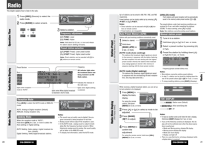 Page 11CQ-CB8901U
Radio21 20
RadioThis chapter explains how to listen to the radio.
CQ-CB8901U
Up to 6 stations can be preset in AM, FM1, FM2, and FM3
respectively.Preset stations can be simply called up by pressing [}]
(P·SET) or [{] (P·SET).
Notes:
¡Direct selection can be executed with [1]to [6] but-
tons on remote control.
¡Preset stations are changeable.Auto Preset Memory (APM)Stations with good receiving conditions automatically preset. 1
Select a band.
2
Hold down
[BAND](APM) for
2 sec. or more.
[AUTO...