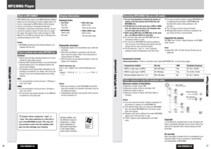 Page 14CQ-CB8901U
27MP3/WMA Player 
26
MP3/WMA Player
CQ-CB8901U
What is MP3/WMA?MP3 (MPEG Audio Layer-3) and WMA (Windows Media
TM
Audio) are the compression formats of digital audio. The
former is developed by MPEG (Motion Picture Experts
Group), and the latter is developed by Microsoft
Corporation. Using these compression formats, you can
record the contents of about 10 music CDs on a single
CD media (This figures refer to data recorded on a 650
MB CD-R or CD-RW at a fixed bit rate of 128 kbps and a
sampling...