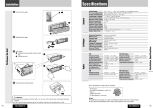 Page 2855
CQ-CB8901U
Specifications
Installation, Specifications
Notes: 
¡Specifications and design are subject to modification without notice due to improvements.
¡Some figures and illustrations in this manual may be different from your product.
General
Sampling Frequency8 times oversamplingDA Converter4 DAC SystemPick-Up TypeAstigma 3-beamLight SourceSemiconductor laserWavelength790 nmFrequency Response20 Hz - 20 kHz (±1 dB)Signal to Noise Ratio96 dBTotal Harmonic Distortion
0.01 % (1 kHz)
Wow and...