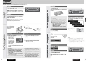 Page 8CQ-CB8901U
Power onPress [SRC](PWR:Power).Note:The opening screen appears. You can overwrite
opening screen (moving image) with new one. (apage
37)Power offHold down [SRC](PWR)until you hear a
beep, then release it.Note:The ending screen appears. You can change the
ending screen (moving image). (apage 37)
14
GeneralThis chapter explains how to turn on or off the power, how to adjust the volume, etc.
CQ-CB8901U
15
You can remove the face
plate to prevent it from
being stolen.Removing1
Press []...