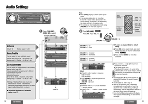 Page 1732
CQ-CB9900U
CQ-CB9900U
33
(page 34)
Audio Settings
1
  Press [VOLUME]
(PUSH SEL: select).
VolumeDefault: 18  Setting range: 0 to 40 Bass/TrebleYou can adjust the bass and treble sound.
Default:  BAS (bass) 0 dB  TRE (treble) 0 dB
Setting range: j12 dB to i12 dB (by 2 dB)SQ AdjustmentYou can adjust the characteristics of the currently 
selected sound type (SQ).
It is also possible for a maximum of 5 different 
adjusted SQ to be preset.
Adjustable frequency:60 Hz, 160 Hz, 400 Hz, 1 kHz, 3 kHz, 6 kHz, 16...