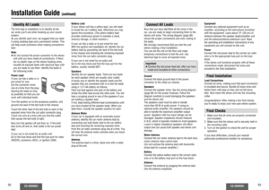 Page 2752
CQ-CB9900U
CQ-CB9900U
53
Installation Guide 
(continued)
Identify All LeadsThe ﬁ rst step in installation is to identify all the 
car wires you’ll use when hooking up your sound 
system.
As you identify each wire, we suggest that you label 
it using masking tape and a permanent marker. This 
will help avoid confusion when making connections 
later.
Note:
≥ Do not connect the power connector to the stereo 
unit until you have made all connections. If there 
are no plastic caps on the stereo hooking...