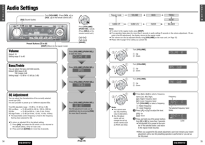 Page 18351E
N
G
L
I
S
H
CQ-D5501U
34
Turn [VOLUME].
q: Up
w: Down Turn [VOLUME].
q: Up
w: Down
Note:
¡You cannot save
any SQ presetting
value in [1] button.
¡Any SQ adjust-
ments will not
change the call up
screen names such
as ROCK and JAZZ.Turn [VOLUME].
q: Up
w: Down
3433E
N
G
L
I
S
H
CQ-D5501U
Audio SettingsSQ AdjustmentYou can adjust the characteristics of the currently selected
sound type (SQ).
It is also possible to preset up to 5 different adjusted SQs.
Tone/SQ adjustable range: –12 dB to +12 dB (by 2...