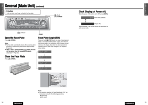 Page 81514E
N
G
L
I
S
H
CQ-D5501U
1413E
N
G
L
I
S
H
CQ-D5501U
General (Main Unit) 
(continued)
Open the Face PlatePress [
u] (OPEN).
Note:
¡The face plate automatically closes after a warning alarm
sounds if no operation is performed for approximately
20 seconds.
¡When a disc is already loaded ( lights), the disc
will be ejected after the face plate fully opens.
(Disc Eject aPage 22)
Close the Face PlatePress [
u] (OPEN).
Face Plate Angle (Tilt)Press and hold[
u] (TILT)until you hear a beep (approxi-
mately 1...