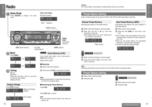 Page 8CQ-DFX683/DF583/DF203U
CQ-DFX683/DF583/DF203U
E
N
G
L
I
S
H
8
23
E
N
G
L
I
S
H
722
BandPress [BAND].
2
Radio ModePress [SOURCE]to change to the radio
mode.Tuning[$]:Up
[%]:Down
Press and hold [%]or [$]for more than 
0.5 seconds, then release.
Seeking will start.
3
Radio mode display
Note:
≥Existing saved stations are overwritten with new stations after this procedure above.
1
Select a band. (previous page)
2
Press [1]to [6]. Caution:
≥To ensure safety, never attempt to preset stations while you are...