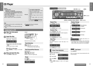 Page 9CQ-DFX683/DF583/DF203U
CQ-DFX683/DF583/DF203U
E
N
G
L
I
S
H
10
25
E
N
G
L
I
S
H
924
CD PlayerNote:
≥The power will be turned on automatically when
a disc is loaded.
≥Be sure to close the front panel while CD play-
back.≥The disc/track title can be displayed.
CQ-DF583U
CQ-DFX683U
Open the front panel.Press [OPEN].
1
Stop and eject the disc.Press [OPEN]and [