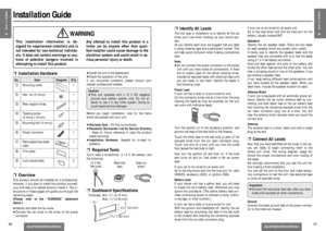 Page 20CQ-DFX683/DF583/DF203U
CQ-DFX683/DF583/DF203U
E
N
G
L
I
S
H
3146
Installation Guide
1
1
1
1
1
1
1
1
No.
Item
Diagram
Q’tyWARNING
❐Installation Hardware
≥Install the unit in the dashboard.
≥Check the operation of the unit.
If you encounter problems, please consult your
nearest professional installer.
6
7
8Mounting collar
Hex. nut (5 mm·)
Rear support strap
Tapping screw
(5 mm·a16 mm)
Mounting bolt (5 mm·)
Power connector
Removable face plate 
case
Trim plate1
2
3
4
5
2 9
Lock cancel plate
❐Overview
12 V...