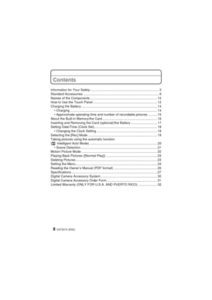 Page 8VQT3D74 (ENG)8
Contents
Information for Your Safety ........................................................................... 3
Standard Accessories ................................................................................... 9
Names of the Components ......................................................................... 10
How to Use the Touch Panel ...................................................................... 12
Charging the Battery...