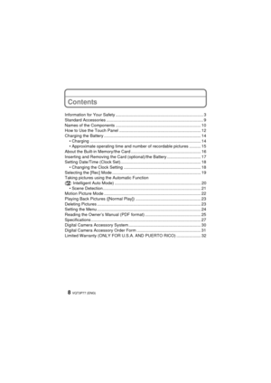 Page 8VQT3P77 (ENG)8
Contents
Information for Your Safety ........................................................................... 3
Standard Accessories ................................................................................... 9
Names of the Components ......................................................................... 10
How to Use the Touch Panel ...................................................................... 12
Charging the Battery...