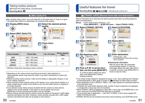 Page 2650   VQT2M98VQT2M98   51
Taking motion pictures
[MOTION PICTURE] Mode (Continued)
Recording Mode: 
  Useful features for travel
Recording Mode: ∗
        ∗
 Recording only. (Cannot set.)
  [REC QUALITY] 
When recording motion picture, use a card rated with an SD speed class∗ of ‘Class 6’ or higher. ∗ 
SD speed class refers to a specification for sustained write speeds. 
Display [REC] menu
Select [REC QUALITY]
Picture Quality Picture Size No. of FramesPicture Aspect 
Ratio
[HD]1280 × 720 pixels
30...