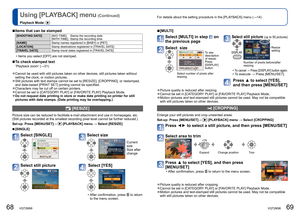 Page 3568   VQT2M98VQT2M98   69
For details about the setting procedure in the [PLAYBACK] menu (→14)Using [PLAYBACK] menu (Continued)
Playback Mode: 
  ■Items that can be stamped
[SHOOTING DATE][W/O TIME]:     Stamp the recording date
[WITH TIME]:   Stamp the recording time
[NAME]Stamp names registered in [BABY] or [PET]
[LOCATION]Stamp destinations registered in [TRAVEL DATE]
[TRAVEL DATE]Stamp travel dates registered in [TRAVEL DATE]
  • Items you select [OFF] are not stamped.
  ■To check stamped text...