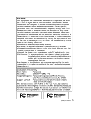 Page 33(ENG) VQT3F03
FCC Note:
This equipment has been tested and found to comply with the limits 
for a Class B digital device, pursuant to Part 15 of the FCC Rules. 
These limits are designed to provide reasonable protection against 
harmful interference in a residential installation. This equipment 
generates, uses, and can radiate radio frequency energy and, if not 
installed and used in accordance with the instructions, may cause 
harmful interference to radio communications. However, there is no...