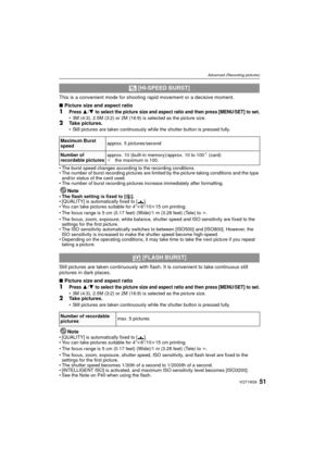 Page 5151VQT1W26
Advanced (Recording pictures)
This is a convenient mode for shooting rapid movement or a decisive moment.
∫ Picture size and aspect ratio
1Press 3/4 to select the picture size and aspect ratio and then press [MENU/SET] to set.• 3M (4:3), 2.5M (3:2) or 2M (16:9) is selected as the picture size.2Take pictures.• Still pictures are taken continuously while the shutter button is pressed fully.
• The burst speed changes according to the recording conditions.
• The number of burst recording pictures...
