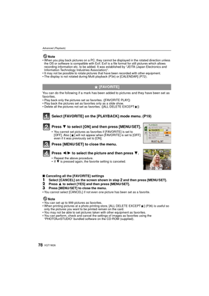 Page 78VQT1W2678
Advanced (Playback)
Note• When you play back pictures on a PC, they cannot be displayed in the rotated direction unless the OS or software is compatible with Exif. Exif  is a file format for still pictures which allows 
recording information etc. to be added. It was established by “JEITA (Japan Electronics and 
Information Technology Industries Association)”.
• It may not be possible to rotate pictures that have been recorded with other equipment.
• The display is not rotated during Multi...