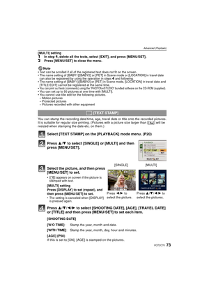 Page 7373VQT2C70
Advanced (Playback)
[MULTI] setting1In step 4, delete all the texts, select [EXIT], and press [MENU/SET].
2Press [MENU/SET] to close the menu.
Note
• Text can be scrolled if all of the registered text does not fit on the screen.
• The name setting of [BABY1]/[BABY2] or [PET] in Scene mode or [LOCATION] in travel date  can also be registered by using the operation in steps 
4 and following.
• The name setting of [BABY1]/[BABY2] or [PET] in Scene mode, [LOCATION] in travel date and 
[TITLE EDIT]...