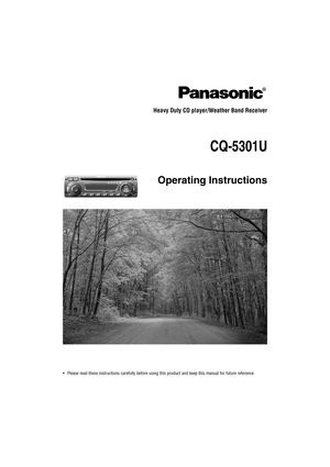 Page 1Operating InstructionsMUTE
Heavy Duty CD player/Weather Band Receiver
CQ-5301U
•Please read these instructions carefully before using this product and keep this manual for future reference.
R  
