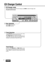 Page 14LOUD
MUTE
SCAN MODE
BANDTUNE
SEEK
ILL
PWRALMCLK
CQ-5335U
DISC CD SCAN RPT RDM
APM DISP
VOLSEL / SATPUSH
BASS/TREB/BAL/FADER6 5 4 3 2 1
MODETUNE
SEEK
2 1
CQ-5335U14
CD Changer Control
qCD Changer mode
While a disc magazine is inserted in the CD changer, press [MODE]to select CD changer mode.
Play starts from the first track.
wDisc Selection
[1] ({DISC): Previous disc.
[2] (}DISC): Next disc.
eTrack Selection
Press[TRACK2]once to go to the next track. Press
repeatedly to step forward through all the...