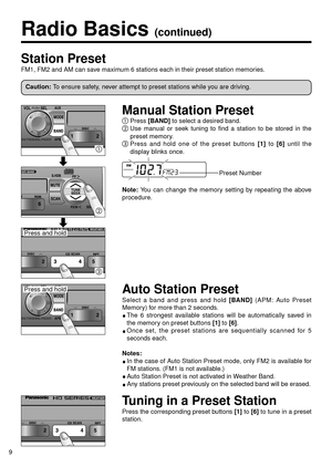 Page 109
5500UFEW
l
k
ASS/TREB/BAL/FADER
Station Preset
FM1, FM2 and AM can save maximum 6 stations each in their preset station memories.
Manual Station Preset
Press [BAND]to select a desired band.Use manual or seek tuning to find a station to be stored in the
preset memory.
Press and hold one of the preset buttons [1]to [6]until the
display blinks once.
Note:You can change the memory setting by repeating the above
procedure.
Tuning in a Preset Station
Press the corresponding preset buttons [1]to [6]to tune...