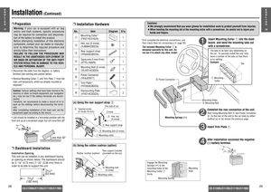 Page 15❐Preparation•Disconnect the cable from the negative       battery 
terminal (see warning and caution below).
•Remove Mounting Collar qand Trim Plate ufrom the
main unit temporarily, which are already mounted at
shipment.*
•Unit should be installed in a horizontal position with the
front end up at a convenient angle, but not more than 30°.❐Dashboard InstallationInstallation OpeningThis unit can be installed in any dashboard having
an opening as shown below. The dashboard should
be 3 ⁄ 1 6  (4.75 mm)–7 ⁄32...