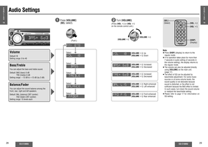 Page 1128
CQ-C1300U
CQ-C1300U
29
Audio Settings
[VOLUME "]: Up
[VOLUME #]: DownNote:
≥ Press [DISP] (display) to return to the 
regular mode.
≥ If no operation takes place for more than 
7 seconds in audio setting (2 seconds in 
the volume setting), the display returns to 
the regular mode.
≥ The volume can also be adjusted directly 
using [VOLUME] on the main unit. 
(page 17)
≥ The effect of SQ can be adjusted by 
bass/treble adjustment. For some music 
sources or at some volume levels, the 
sound quality...