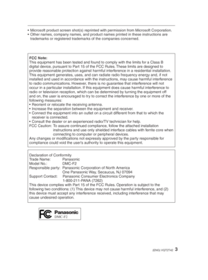 Page 33(ENG) VQT2T42
•  Microsoft product screen shot(s) reprinted with permission from Microsoft Corporation.
•  Other names, company names, and product names printed in these instructions are trademarks or registered trademarks of the companies concerned.
FCC Note:This equipment has been tested and found to comply with the limits for a Class B 
digital device, pursuant to Part 15 of the FCC Rules. These limits are designed to 
provide reasonable protection against harmful interference in a residential...