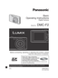 Page 1Basic
Operating Instructions
Digital Camera
PVQT2T42-1H0110HM1020
 Before connecting, operating or adjusting this product, please 
read the instructions completely.
Please also refer to Operating 
Instructions (PDF format) recorded 
on the CD-ROM containing the 
Operating Instructions (supplied).
You can learn about advanced operation methods and 
check the Troubleshooting.
For USA and Puerto Rico assistance, please call: 1-800-211-PANA(7262) or, contact us via the web at:...