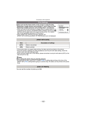 Page 102Connecting to other equipment
- 102 -
Select and set the items both on the screen in step 2 of the 
“Selecting a single picture and printing it” and in step 3 of the 
“Selecting multiple pictures and printing them” procedures.
• When you want to print pictures in a paper size or a layout which is not  supported by the camera, set [PAPER SIZE] or [PAGE LAYOUT] to [ {] 
and then set the paper size or the layout on the printer. (For details, 
refer to the operating instructions of the printer.)
• When...