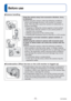 Page 5- 5 -VQT4W38
Before use
 
■Camera handling
Keep the camera away from excessive vibration, force, 
or pressure.
 
●Avoid using the camera under the following conditions, 
which may damage the lens, LCD monitor, or camera 
body. This may also cause the camera to malfunction or 
prevent recording.
 • Dropping or hitting the camera against a hard surface
 • Sitting down with the camera in your pants pocket or forcing it into a full bag 
 • Adding accessories to the camera strap
 • Pushing with excessive...