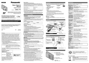 Page 1Basic Owner’s Manual
Digital Camera
Model No.DMC-F5
Please read these instructions carefully 
before using this product, and save this  manual for future use.
More detailed instructions on the operation of 
this camera are contained in “Owner’s Manual 
for advanced features (PDF format)” in the 
supplied CD-ROM. Install it on your PC to read it.
Dear Customer,  
Thank you for choosing Panasonic!
You have purchased one of the most sophisticated and reliable products on the 
market today. Used properly,...