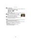Page 98Advanced (Playback)
- 98 -
Press [MENU/SET].
• If you set [TEXT STAMP] for a picture with a Picture Size larger than [ ], the Picture 
Size will become smaller as shown below.
–
¢1/¢2/¢1/¢2/ >    [X]
–¢1/¢2 >    [Y ]
–¢1/¢2>    [W ]
¢ 1 DMC-FH20/DMC-FH3
¢ 2 DMC-FH1
• When selecting [ ], press 
3 to select [YES] for stamping [AGE], and then press 
[MENU/SET] and proceed to step 7.
Press  3 to select [YES] and then press [MENU/
SET].
• The message [SAVE NEW PICTURES?] appears if the picture  was recorded...