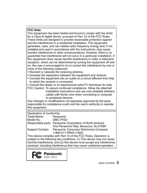 Page 33(ENG) VQT2K90
FCC Note:
This equipment has been tested and found to comply with the limits 
for a Class B digital device, pursuant to Part 15 of the FCC Rules. 
These limits are designed to provide reasonable protection against 
harmful interference in a residential installation. This equipment 
generates, uses, and can radiate radio frequency energy and, if not 
installed and used in accordance with the instructions, may cause 
harmful interference to radio communications. However, there is no...