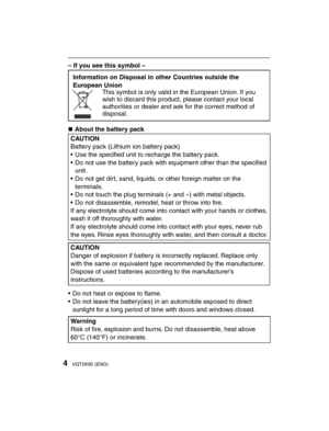 Page 44VQT2K90 (ENG)
– If you see this symbol –
Information on Disposal in other Countries outside the 
European Union
This symbol is only valid in the European Union. If you 
wish to discard this product, please contact your local 
authorities or dealer and ask for the correct method of 
disposal.
 
