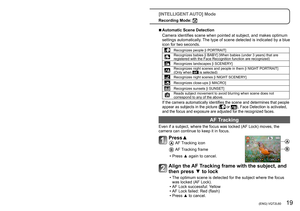 Page 1918   VQT2L60 (ENG) (ENG) VQT2L60   19
Taking pictures with automatic settings[INTELLIGENT AUTO] Mode
Recording Mode: 
 ■Automatic Scene Detection
Camera identifies scene when pointed at subject, and makes optimum 
settings automatically. The type of scene detected is indicated by a blue 
icon for two seconds.
Recognizes people [i PORTRAIT] Recognizes babies [i BABY] (When babies (under 3 years) that are 
registered with the Face Recognition function are recognized)
Recognizes landscapes [i...