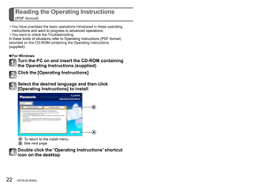 Page 2222   VQT2L60 (ENG) (ENG) VQT2L60   23
Reading the Operating Instructions
(PDF format)
 • You have practised the basic operations introduced in these operating instructions and want to progress to advanced operations.
 • Y

ou want to check the Troubleshooting.
In these kinds of situations refer to Operating Instructions (PDF format) 
recorded on the CD-ROM containing the Operating Instructions 
(supplied).
 ■For Windows
Turn the PC on and insert the CD-ROM containing 
the Operating Instructions...