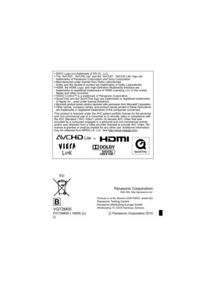 Page 28•SDXC Logo is a trademark of SD-3C, LLC.
 The “AVCHD”, “AVCHD Lite” and the “AVCHD”, “AVCHD Lite” logo are 
trademarks of Panasonic Corporation and Sony Corporation.
 Manufactured under license from Dolby Laboratories.
Dolby and the double-D symbol are trademarks of Dolby Laboratories.
 HDMI, the HDMI Logo, and High-Definition Multimedia Interface are 
trademarks or registered trademarks of HDMI Licensing LLC in the United 
States and other countries.
 HDAVI Control™ is a trademark of Panasonic...