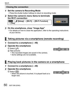 Page 5050
Wi-Fi
SQT1380 (ENG)
  Closing the connection
 
1 
Set the camera to Recording Mode  • 