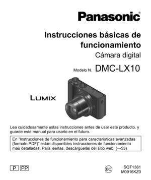 Page 1  SQT1381
  M0916KZ0
 
Instrucciones básicas de
funcionamiento
  Cámara digital 
  Modelo N.
 
DMC-LX10
 
 
