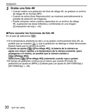 Page 3030
Grabación
SQT1381 (SPA)
  3 
Grabe una foto 4K  • 