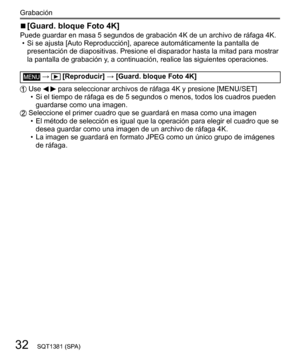 Page 3232
Grabación
SQT1381 (SPA)
  ■ 
 
[Guard. bloque Foto 4K] 
