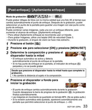 Page 3333SQT1381 (SPA)
Grabación
   
[Post-enfoque] / [Apilamiento enfoque]
 
Modo de grabación: 
 

