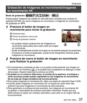 Page 3737SQT1381 (SPA)
Grabación
  Grabación de imágenes en movimiento/imágenes 
en movimiento 4K
  Modo de grabación: 
 
