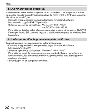 Page 5252
Otros
SQT1381 (SPA)
  SILKYPIX Developer Studio SE
 
:/DVLPigenes editadas 
7,)F que se puede 
visualizar en una PC, etc.
  • 