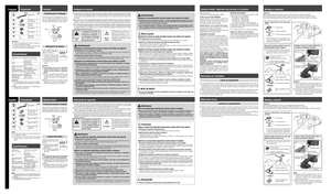 Page 2
 MISE EN GARDE :
l   VEUILLEZ VOUS CONFORMER AUX LOIS ET RÈGLEMENTS DE VOTRE ÉTAT, PROVINCE OU PAYS POUR L'INS-TALLATION DE CET APPAREIL. 
Limites de responsabilité
l   Si  un  dysfonctionnement  ou  des  dommages  se  produisent  à  cause  d'un  incendie  non  provoqué  par  ce  produit,  un tremblement de terre, l'action de tiers, d'autres types d'accidents, une erreur ou une intention due au client, une erreur de  fonctionnement  ou  une  utilisation  dans  d'autres...