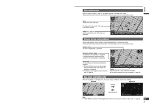 Page 29GPS mark
This is displayed when vehicle position is 
calculated using GPS satellites. 
   When it is not displayed, or when it ﬂ ashes 
continuously, check the GPS antenna 
mounting position.
[Map view]
Displays the Map view menu.
[Mark] (
 page 62)
Registers the point at the center of the map as 
a Contact (Address Book).[Enter 
] (
 page 53)
Sets the point at the center of the map as a 
destination.
[] to display the touch keys again. Zoom in/Zoom out 
(
 page 33)
Zooms in/zooms 
out the map...