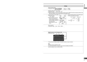 Page 91Surround effectsSettings
 [Balance  Fader]
Adjusts output levels for left/right (Balance) and front/rear (Fader).
 default: 0Adjust the Balance/Fader.  Adjustment range: Balance ([Left]/[Right]):    7 (Left) – 0 – 7 (Right)
         Fader ([Front]/[Rear]):     7 (Front) – 0 – 7 (Rear)
 [Speaker  Setting]
Adjusts the output level for each speaker.
     default:  Speaker Level:  0 dB
         Speaker Delay:  0 cm
         Subwoofer:  120 Hz
[ Speaker  Level]
Adjusts the output level for 
each...