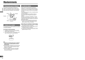 Page 104Precauciones para la limpieza
Este producto ha sido diseñado y fabricado para 
asegurar un mantenimiento mínimo. Utilice un paño 
suave y seco para limpiar el exterior de forma habitual. 
Nunca utilice benzina, diluyentes ni otros disolventes.
Nota:
   Si entran en el monitor gotas de agua o sustancias 
líquidas similares, puede producirse un fallo de 
funcionamiento.
   Dado que existe la posibilidad de que entren gotas de 
agua en la unidad, no aplique directamente ningún 
limpiador en la super cie....