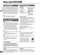 Page 1062 1
34
 



5
6
818
7
–
–
¿Qué es MP3/WMA?
MP3 (MPEG Audio Layer-3) y WMA (Windows Media™
Audio) son formatos de compresión de audio digital. El 
primero ha sido desarrollado por MPEG (Motion Picture 
Experts Group) y el segundo, por Microsoft Corporation. 
Si se utilizan estos formatos de compresión, se puede 
grabar el contenido de unos 10 CD de música en un solo 
CD (estas cifras corresponden a datos grabados en un 
CD-R o CD-RW de 650 MB con una tasa de bits  ja de 
128 kbps y una frecuencia...