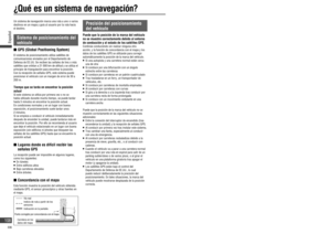 Page 108Un sistema de navegación marca una ruta a uno o varios 
destinos en un mapa y guía al usuario por la ruta hacia 
el destino.
Sistema de posicionamiento del 
vehículo
   GPS (Global Positioning System)
El sistema de posicionamiento utiliza satélites de 
comunicaciones enviados por el Departamento de 
Defensa de EE.UU. Se reciben las señales de tres o más 
satélites que orbitan a 21 000 km de altitud y se utiliza el 
principio de triangulación para encontrar la posición.
Con la recepción de señales GPS,...
