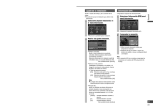 Page 21Comprobación del montaje y de la conexión de los cables
 Con rmación de la instalación
Compruebe el estado del montaje y de la conexión de los 
cables.
   Consulte las Instrucciones de Instalación para obtener 
más información.
1Pulse .
   Aparecerá el menú navegación.
2Seleccione [Información].
   Aparecerá el menú Información.
3Seleccione [Con rm. instalación].
4Compruebe el montaje.
   Los elementos que se pueden comprobar se 
muestran en la tabla de la derecha.
  Elementos que se pueden...